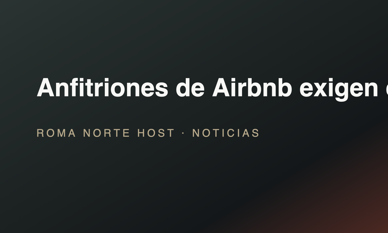 Anfitriones de Airbnb exigen eliminar el tope de 183 noches en CDMX: qué significa para tu renta corta