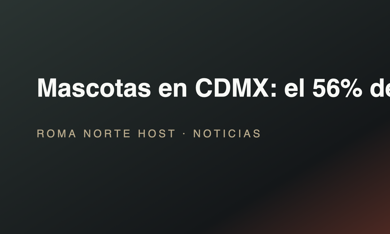 Mascotas en CDMX: el 56% de las viviendas tiene una, y aun así es la entidad con menos