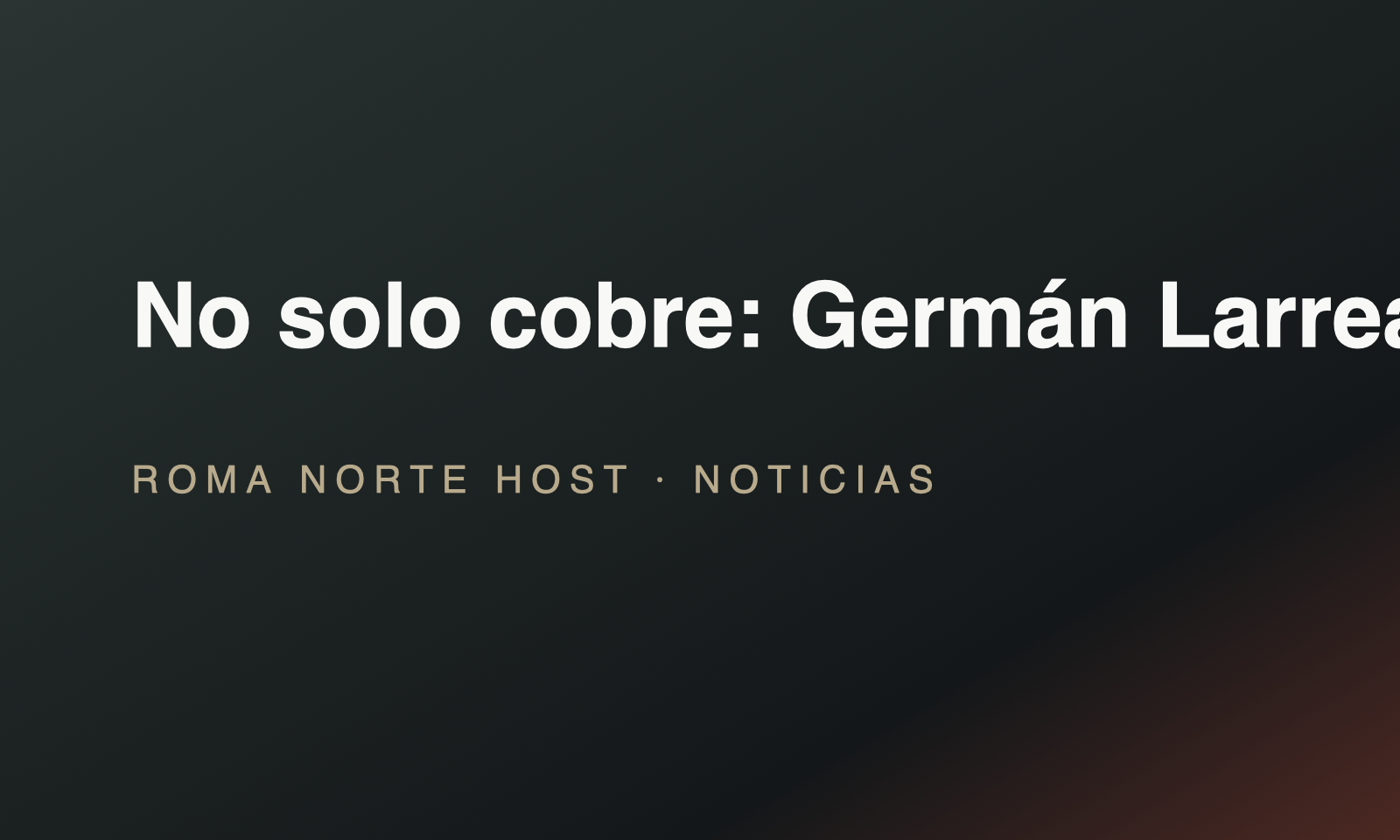 No solo cobre: Germán Larrea tiene dos de los trenes turísticos más populares de México